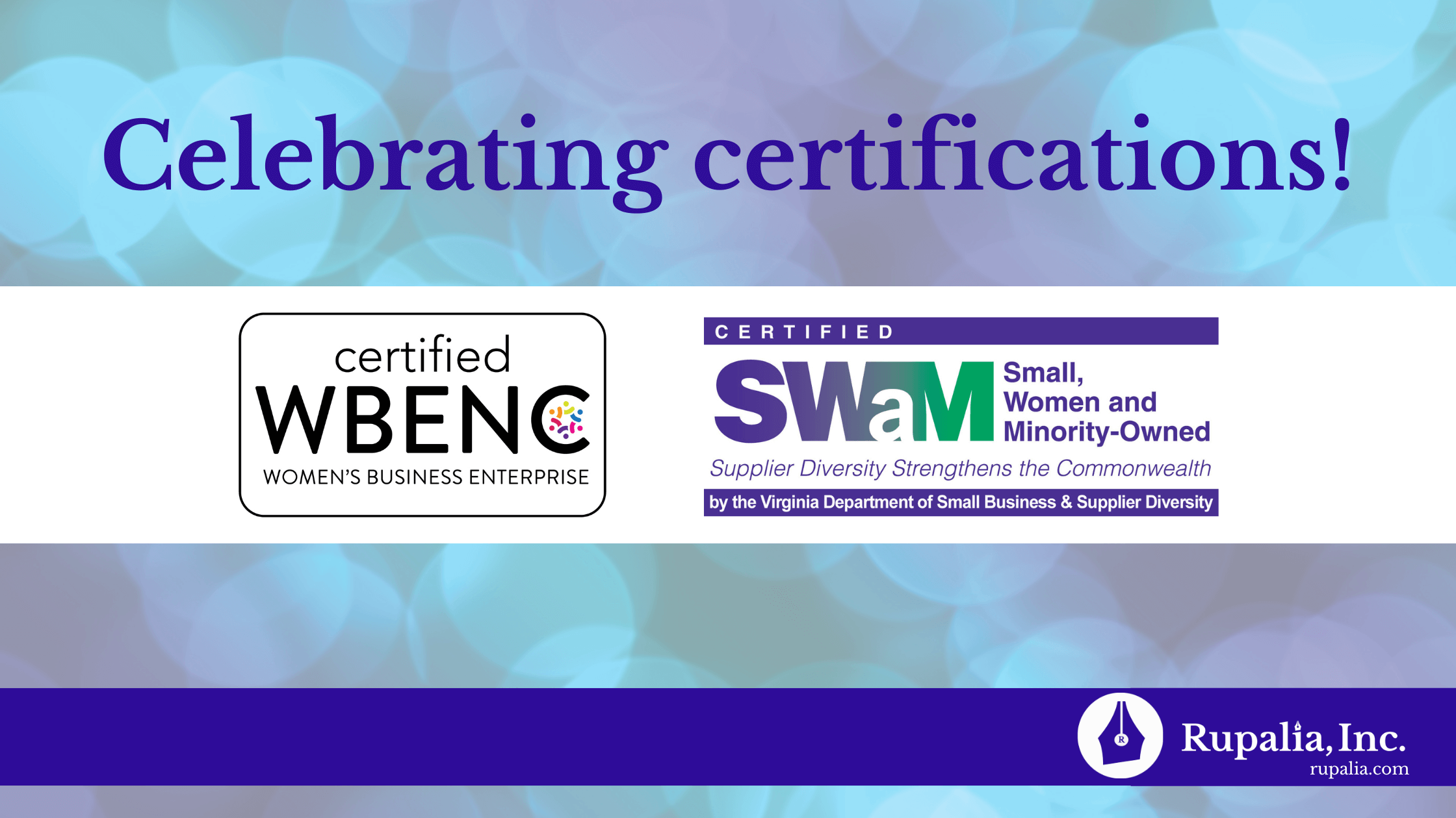 Rupalia RW Inc. WBENC WBENC-Certified WBEs WBENC Certification WBE Seal Women Owned Logo SWaM Certification Minority Owned Micro Business